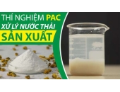 Thí Nghiệm Sử Dụng PAC Xử Lý Nước Thải